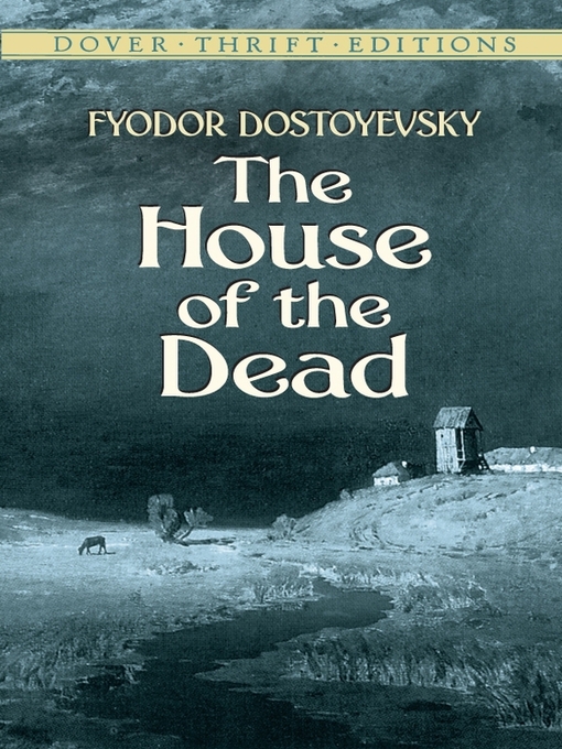 Title details for The House of the Dead by Fyodor Dostoyevsky - Wait list